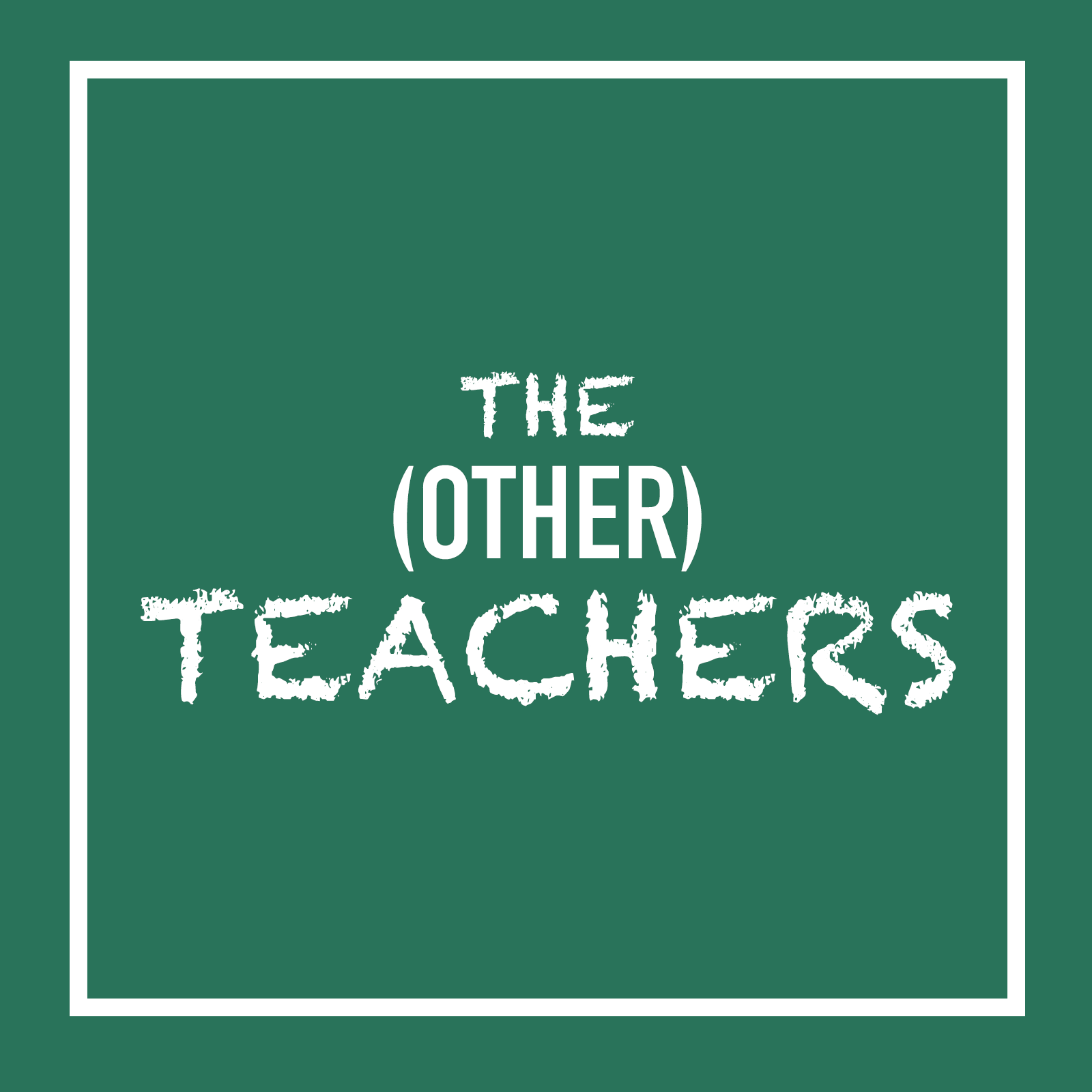 Logo for The Other Teachers Podcast - Kara's Digital Portfolio